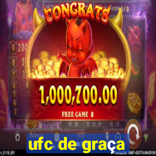 ufc de graça